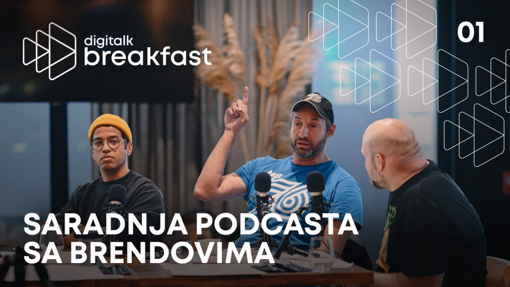 DigiTalk Breakfast #01 – Saradnje podcasta sa brendovima